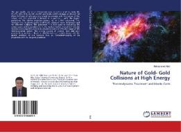 Nature of Gold- Gold Collisions at High Energy di Mohammed Aish edito da LAP Lambert Academic Publishing
