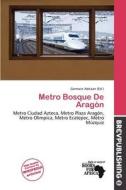 Metro Bosque De Arag N edito da Brev Publishing