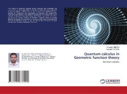 Quantum calculus in Geometric function theory di Omendra Mishra, Saurabh Porwal edito da LAP LAMBERT Academic Publishing