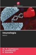Imunologia di M. Karthigeyan, R. Senthilkumar, N. Sasirekha edito da Edições Nosso Conhecimento