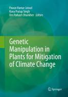 Genetic Manipulation in Plants for Mitigation of Climate Change edito da Springer, India, Private Ltd