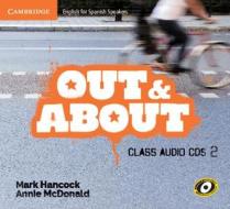 Out And About Level 2 Class Audio Cds (2) di Mark Hancock, Annie McDonald edito da Cambridge University Press
