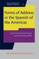 Forms Of Address In The Spanish Of The Americas edito da John Benjamins Publishing Co