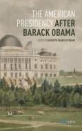 AMERICAN PRESIDENCY AFTER OBAMA PB edito da Eleven International Publishing