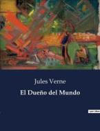 El Dueño del Mundo di Jules Verne edito da Culturea
