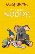 Well Done Noddy di Enid Blyton edito da Harpercollins Publishers