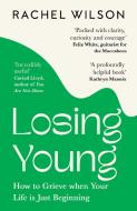 Losing Young di Rachel Wilson edito da HarperCollins Publishers