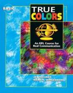 True Colors di Jay Maurer, Irene E. Schoenberg edito da Pearson Education (us)