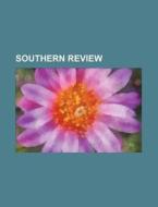 Southern Review (volume 1) di Books Group edito da General Books Llc