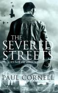 The Severed Streets di Paul Cornell edito da Pan Macmillan