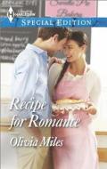Recipe for Romance di Olivia Miles edito da Harlequin