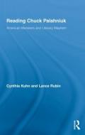 Reading Chuck Palahniuk di Cynthia Kuhn edito da Routledge