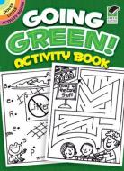 Going Green! Activity Book di Becky Radtke edito da DOVER PUBN INC