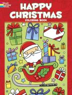 Happy Christmas Coloring Book di Noelle Dahlen edito da DOVER PUBN INC