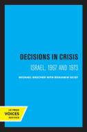 Decisions In Crisis di Michael Brecher edito da University Of California Press
