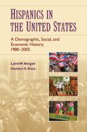 Hispanics in the United States di Herbert S. Klein, Laird W. Bergad edito da Cambridge University Press