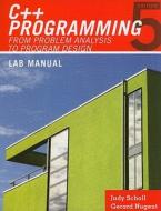 Lab Manual For Malik's C++ Programming: From Problem Analysis To Program Design di D S Malik edito da Cengage Learning, Inc