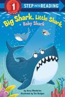 Big Shark, Little Shark, Baby Shark di Anna Membrino edito da RANDOM HOUSE
