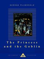 The Princess and the Goblin di George Macdonald edito da EVERYMANS LIB