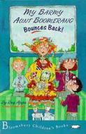 Aunt Boomerang Bounces Back di Roy Apps edito da Bloomsbury Publishing Plc