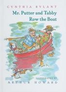 Mr. Putter & Tabby Row the Boat di Cynthia Rylant edito da Perfection Learning