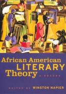 African American Literary Theory di Chloe Colchester edito da New York University Press