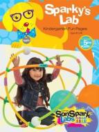 Sonspark Labs Sparky's Lab Kindergarten Fun Pages Ages 5 to 6 edito da Gospel Light Publications