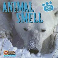 Animal Smell di Kirsten Hall edito da Weekly Reader Early Learning Library