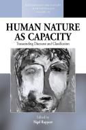 Human Nature as Capacity di Nigel Rapport edito da Berghahn Books