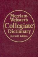 Merriam- Webster's Collegiate Dictionary (Leather-Look): Leather-Look Hardcover, Thumb-Notched with Win/Mac CD-ROM di Merriam-Webster edito da Merriam-Webster