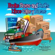 Books Boxes and Boats: Libros Cajas Y Barcos di Steve Holcomb, Denis Proulx edito da BAY ISLAND BOOKS