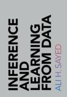 Inference And Learning From Data di Ali H. Sayed edito da Cambridge University Press