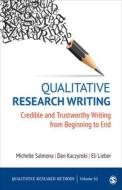 Qualitative Research Writing di Michelle Salmona, Dan Kaczynski, Eli Lieber edito da SAGE Publications