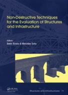 Non-Destructive Techniques for the Evaluation of Structures and Infrastructure edito da Taylor & Francis Ltd