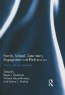 Family, School, Community Engagement and Partnerships di REYES QUEZADA edito da Taylor & Francis Ltd