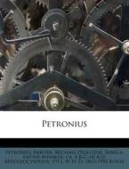 Petronius di Petronius Arbiter edito da Nabu Press