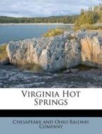 Virginia Hot Springs edito da Nabu Press