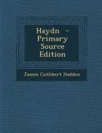 Haydn di James Cuthbert Hadden edito da Nabu Press