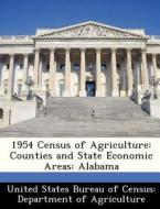 1954 Census Of Agriculture edito da Bibliogov