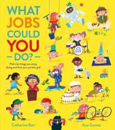 What Jobs Could YOU Do? di Catherine Barr edito da HarperCollins Publishers