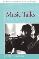 Music Talks di Epstein Helen Epstein edito da iUniverse