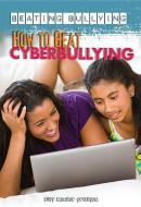 How to Beat Cyberbullying di Judy Monroe Peterson edito da Rosen Central
