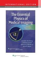 The Essential Physics of Medical Imaging di Jerrold T. Bushberg, John M. Boone, Edwin M. Leidholdt, J. Anthony Seibert edito da Lippincott Williams&Wilki