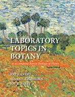 Laboratory Topics in Botany di Ray F. Evert, Susan E. Eichhorn, Joy B. Perry edito da W.H.Freeman & Co Ltd