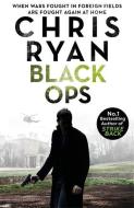 Black Ops di Chris Ryan edito da Hodder And Stoughton Ltd.