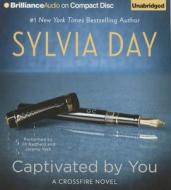 Captivated by You di Sylvia Day edito da Brilliance Audio