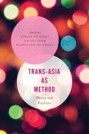 Trans-Asia As Method edito da Rowman & Littlefield