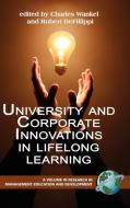 University and Corporate Innovations in Lifelong Learning (Hc) edito da Information Age Publishing
