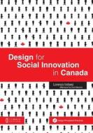 Design for Social Innovation in Canada di Lorenzo Imbesi edito da COMMON GROUND PUB