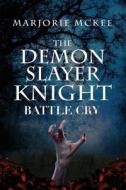 Battle Cry di Marjorie McKee edito da Tate Publishing Company